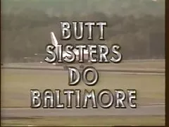 Butt Sisters Do Baltimore (1995) FULL VINTAGE MOVIE